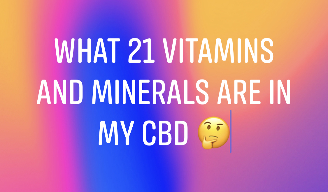 What Are The 21 Vitamins And Nutrients In CBD?